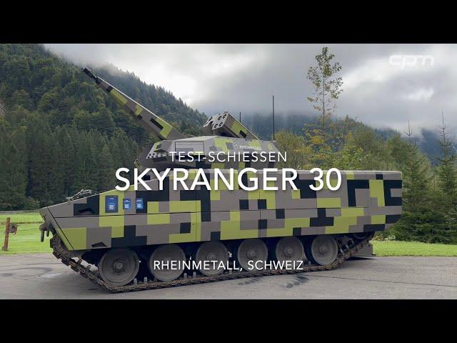 Rheinmetall Skyranger 30 schießt in der Schweiz – cpm Defence Network war dabei