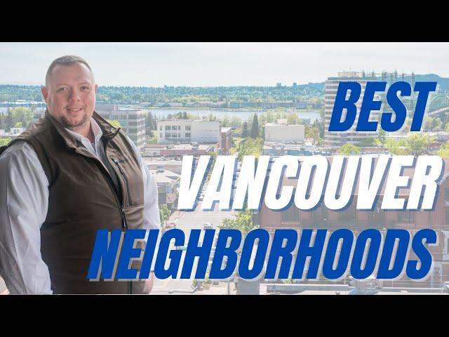 Best Neighborhoods in Vancouver, WA