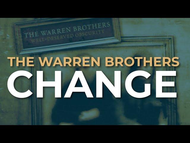 The Warren Brothers - Change (Official Audio)