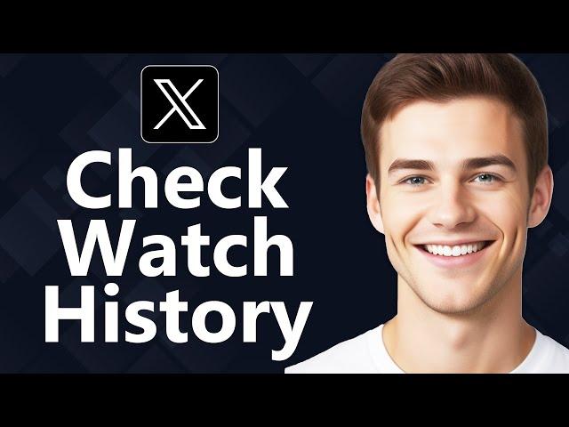 How To Check Watch History on X/Twitter - Quick Guide