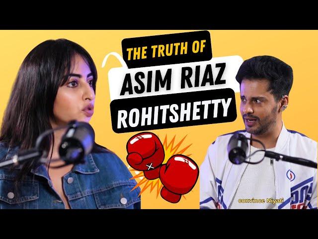 Truth behind Asim Riaz | Rohit Shetty fight | Niyati Fatnani | Shardul Pandit