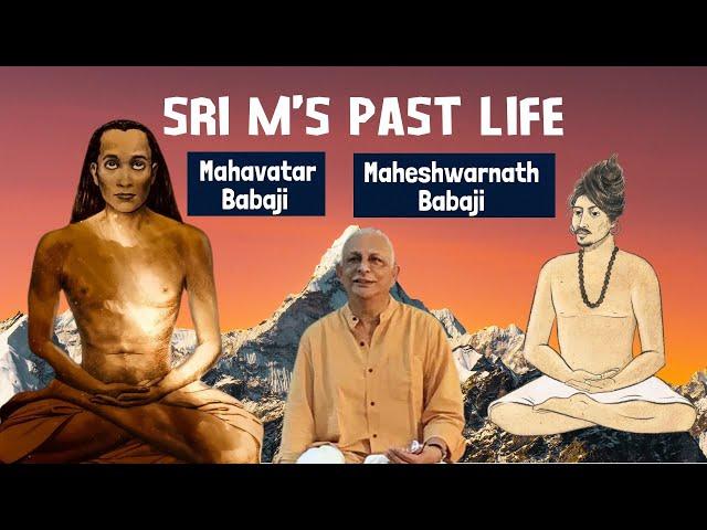 Sri M Talks About his Past Life | Mahavatar Babaji | Maheshwarnath Babaji | English Subtitles