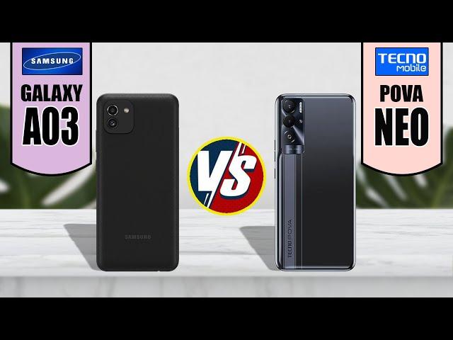 SAMSUNG GALAXY A03 VS TECNO POVA NEO