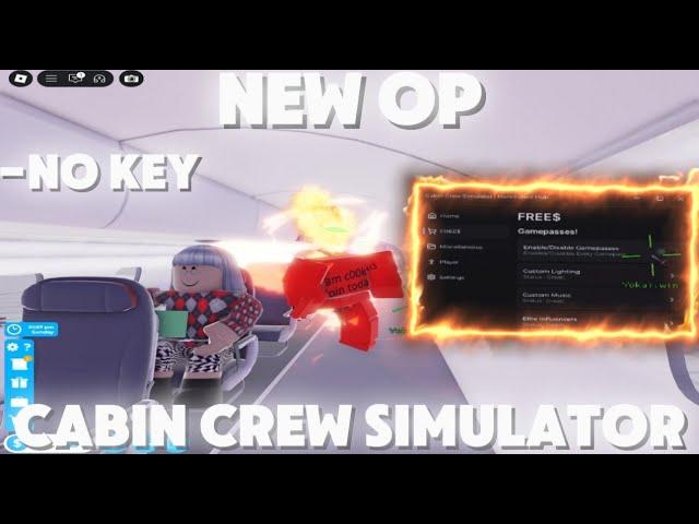 OP Cabin Crew Simulator Script *EVERY GAMEPASS, INF MONEY & MORE* (NEW)