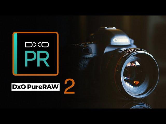 Are DSLR's still relevant? DXO Pure Raw 2 Review