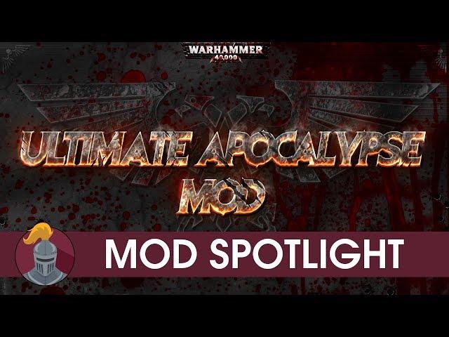 Dawn of War Ultimate Apocalypse Mod Spotlight