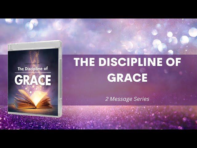 The Discipline of Grace