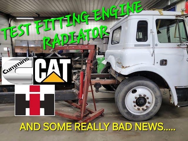 HOTROD HAULER PT8 ENGINE PLACEMENT, RADIATOR ISSUES AND BAD NEWS....