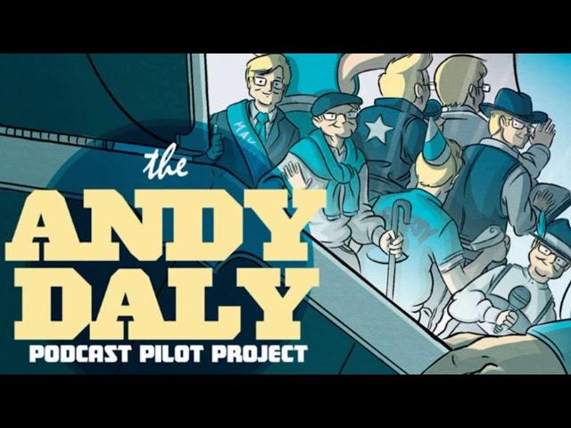 Andy Daly - Podcast Pilot Project - EP.#7. Rockin' and A Rollin' with Wolfman Hot Dog