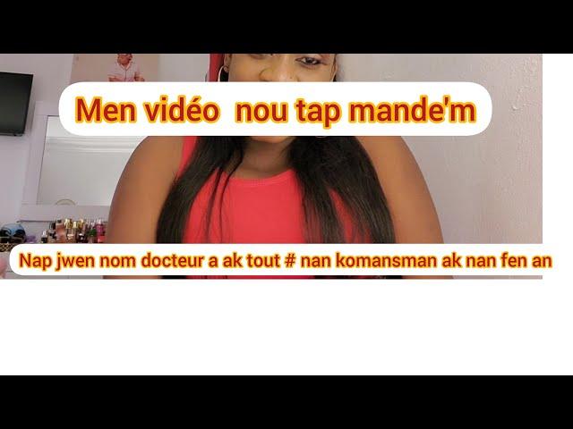 men vidéo  kotem ap pale de remed mwen t pran pou kyste yo nap jwenn foto konprime ak # docteur a ok