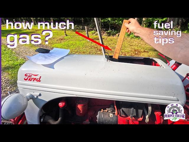 Ford 8N how much gas is in the tank and how to improve fuel efficiency