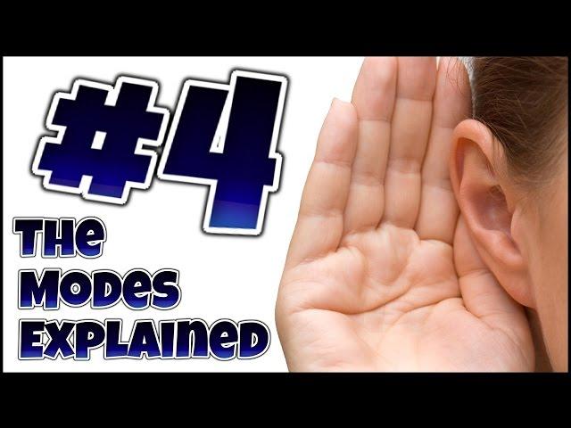 The Modes Explained 4 - Identifying Modes by Ear