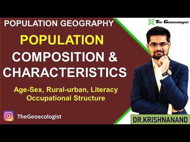 Population Composition and Characteristics - Population Geography