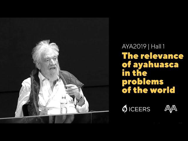 Claudio Naranjo | The Relevance of Ayahuasca in the Problems of the World