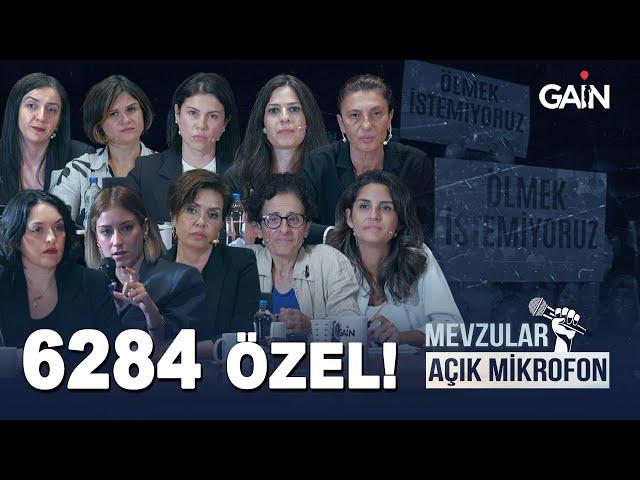 Mevzular Açık Mikrofon | 6284 Özel