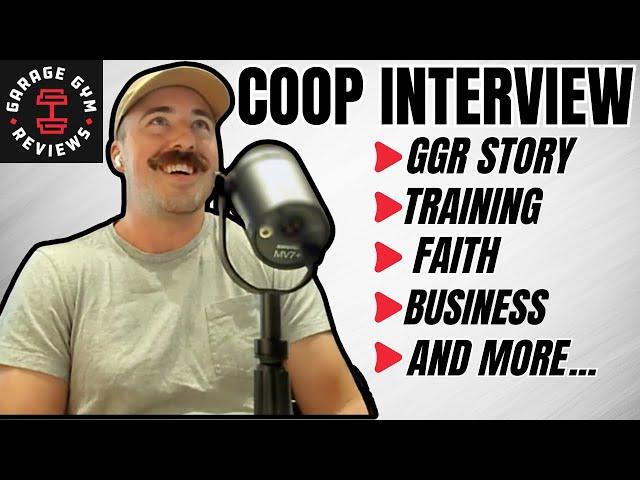 Honest Interview With Coop From Garage Gym Reviews