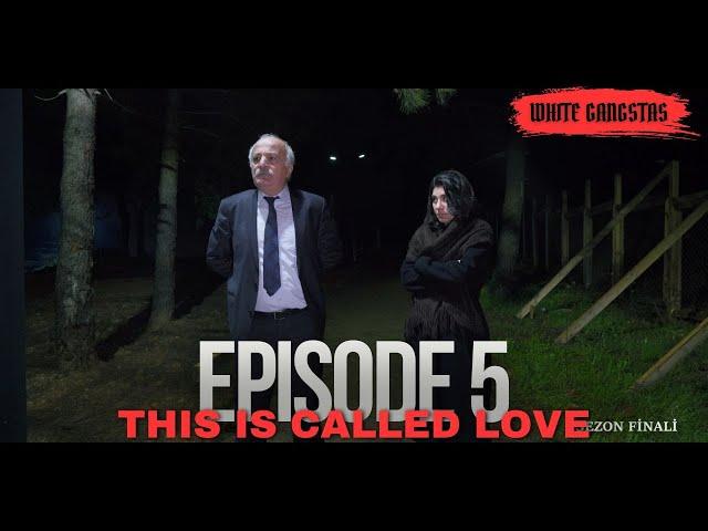 White Gangstas – Episode 5 / This is called love | WEB SERIES #whitegangstas