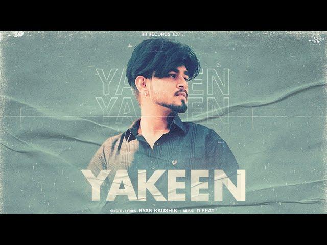 Yakeen | Ryan Kaushik | Punjabi Song 2023 | RR Records 2023 | Punjabi Song 2023