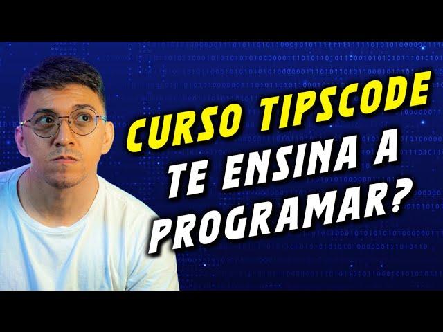 Curso de Programação TIPSCODE é bom? Vale a pena? [REVIEW]