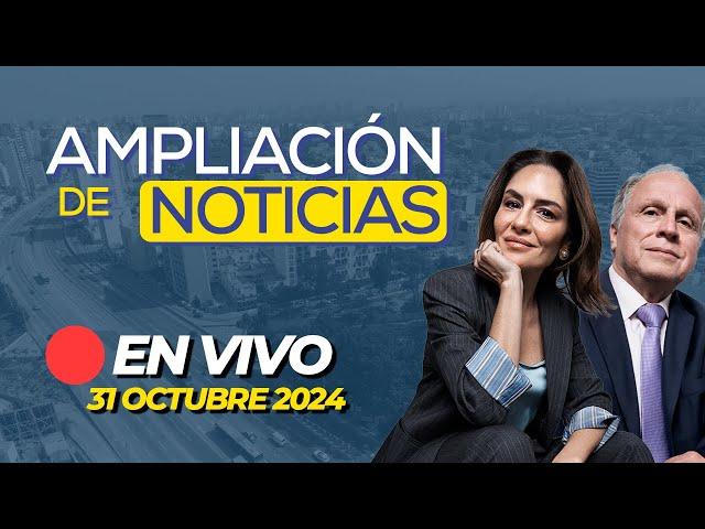  #ENVIVO AMPLIACIÓN DE NOTICIAS 31/10/2024 #ADNRPP