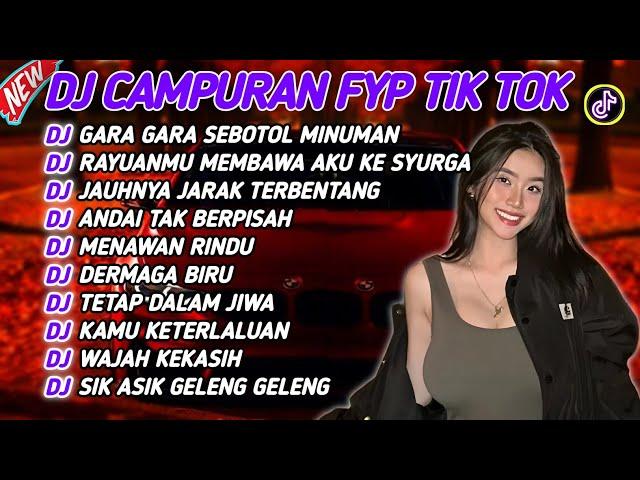 DJ CAMPURAN FYP VIRAL TIK TOK 2024 SOUND KANE JEDAG JEDUG FULL BASS TERBARU