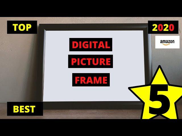 Top 5 Best Digital Picture Frames 2020