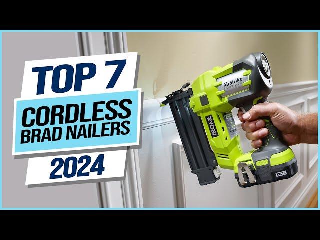 Top 7 Best Cordless Brad Nailers 2024