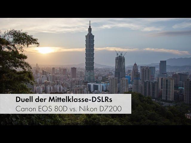 Canon EOS 80D vs. Nikon D7200 - Duell der Mittelklasse-DSLRs [Deutsch]