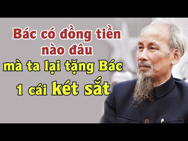 Bác có đồng tiền nào đâu Mà ta lại tặng Bác 1 CÁI KÉT SẮT | Gs Hoàng Chí Bảo Kể Chuyện Bác Hồ 2025