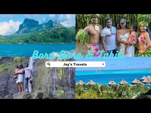 Jay’s Travels : Bora Bora & Tahiti  Honeymoon Vlog  #borabora #tahiti #honeymoon #travel