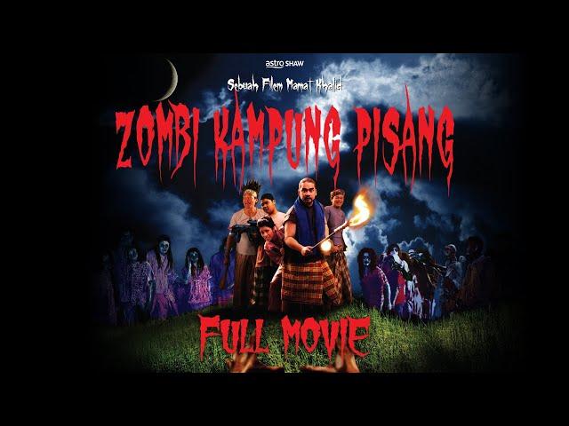 ZOMBIE KAMPUNG PISANG - FULL MOVIE