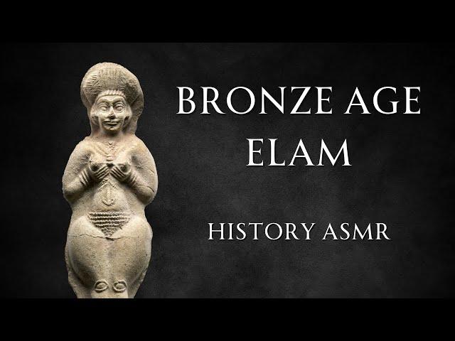 Full History of Elam - Fall Asleep ASMR History