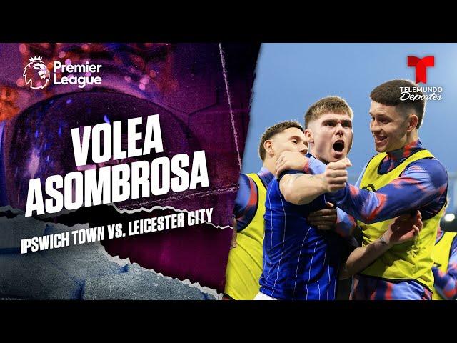 Golazo magistral de Leif Davis - Ipswich Town vs. Leicester | Premier League | Telemundo Deportes