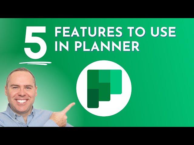 5 Features to Improve Task Management in Microsoft Planner!