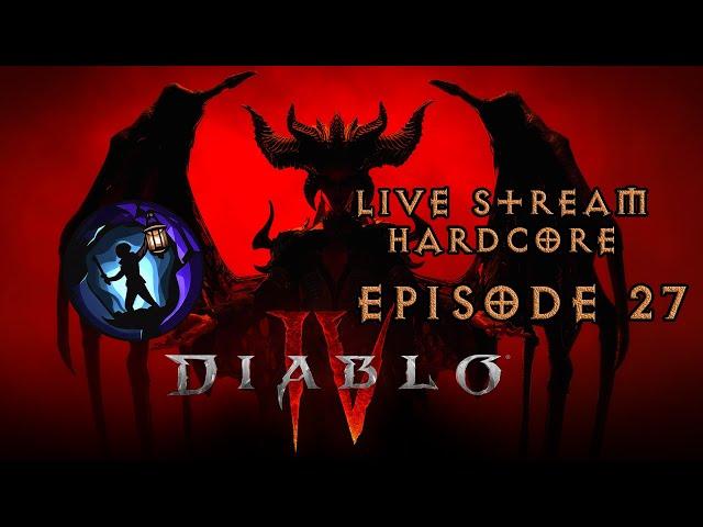 Diablo 4: Causal Hardcore Season 1 - Episode 27