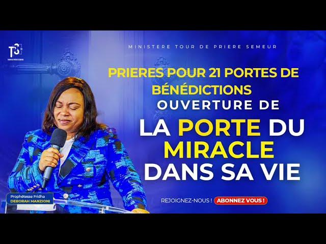 Prière du matin I  L'ouverture de la Porte des miracles PROPHETESSE Fridha Manzioni