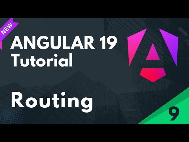 Routing In Angular | Angular 19 Tutorial | Part 9