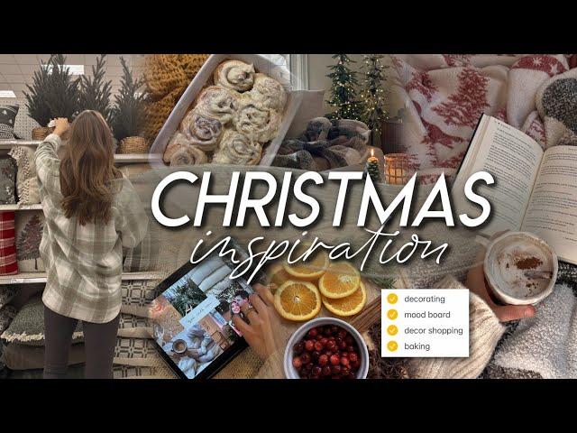 CHRISTMAS INSPIRATION | decor shopping, decorating, mood board, baking, & getting into the spirit 