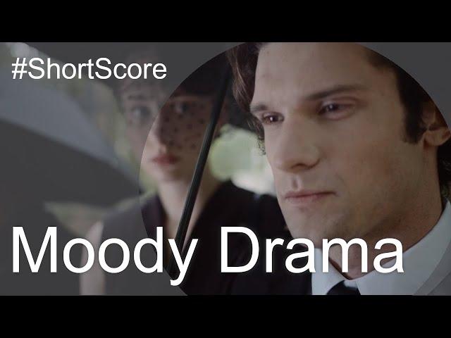#ShortScore... Moody Drama