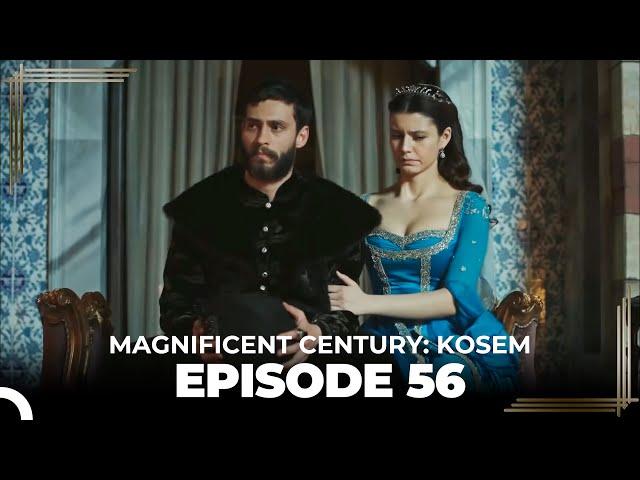 Magnificent Century: Kosem Episode 56 (English Subtitle)