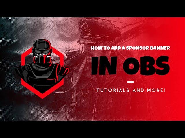 HOW TO ADD A SPONSOR BANNER IN OBS [UNDER 2 MINS]