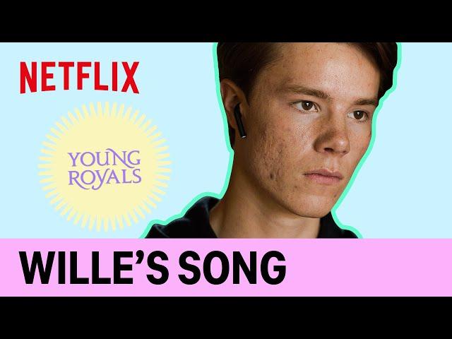 Wille’s song from Young Royals S3 