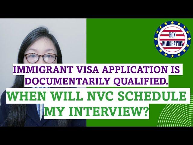 US Immigrant Visa Application Is Documentarily Qualified by NVC. What's Next?