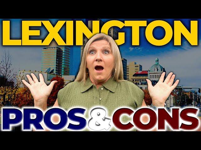 Living in Lexington  Kentucky 2025 - Top PROS and CONS That Might Surprise You!