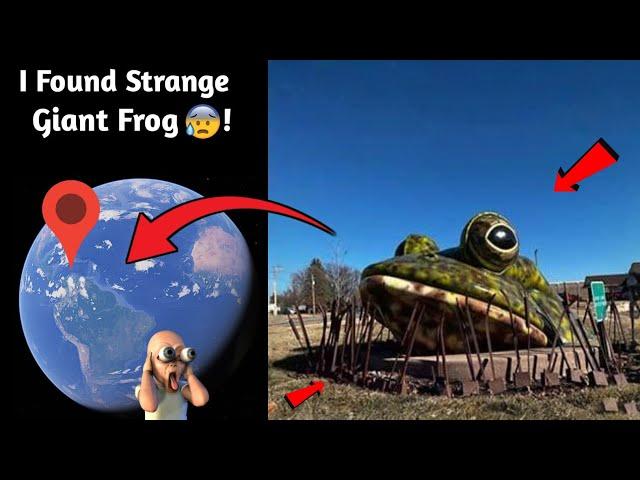 I Found Strange Giant Frog Sculpture  In Real Life On Google Earth!