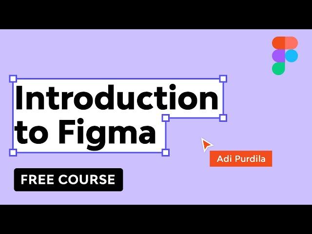 Introduction To Figma | FREE COURSE