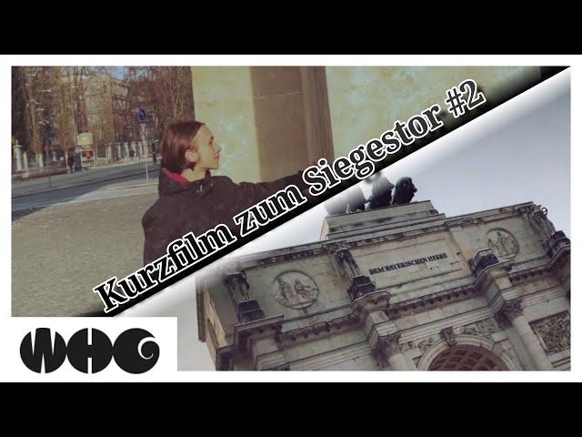 Kurzfilm zum Siegestor (2) - P-Seminar Film