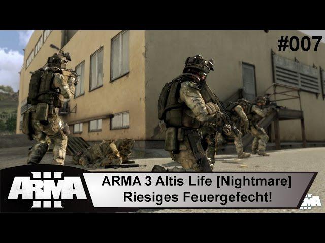 ARMA 3 Altis Life [Nightmare] #007 - Riesiges Feuergefecht mit den Russen