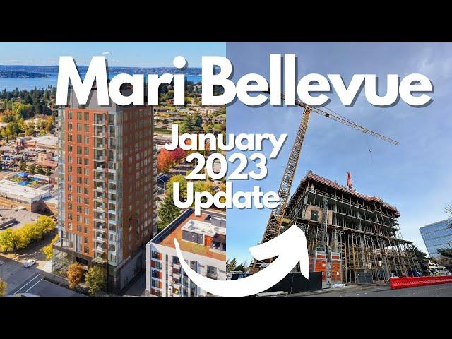 Mari Bellevue condos - Construction update January 2023