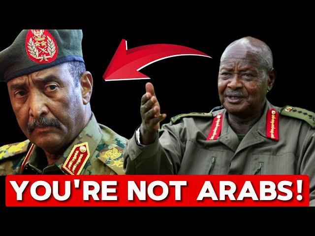 President Museveni FEARLESSLY MOCKS Sudan for Identifying as Arabs! This is Identity Crisis!